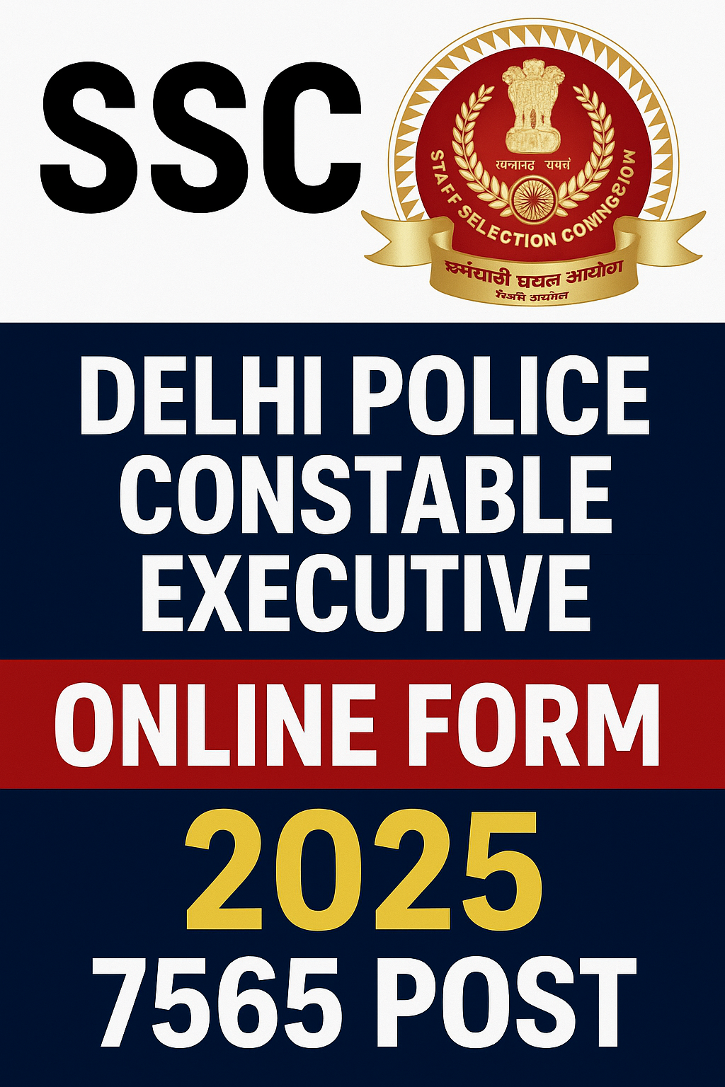 SSC Delhi Police Constable Executive Online Form 2025 for 7565 Post