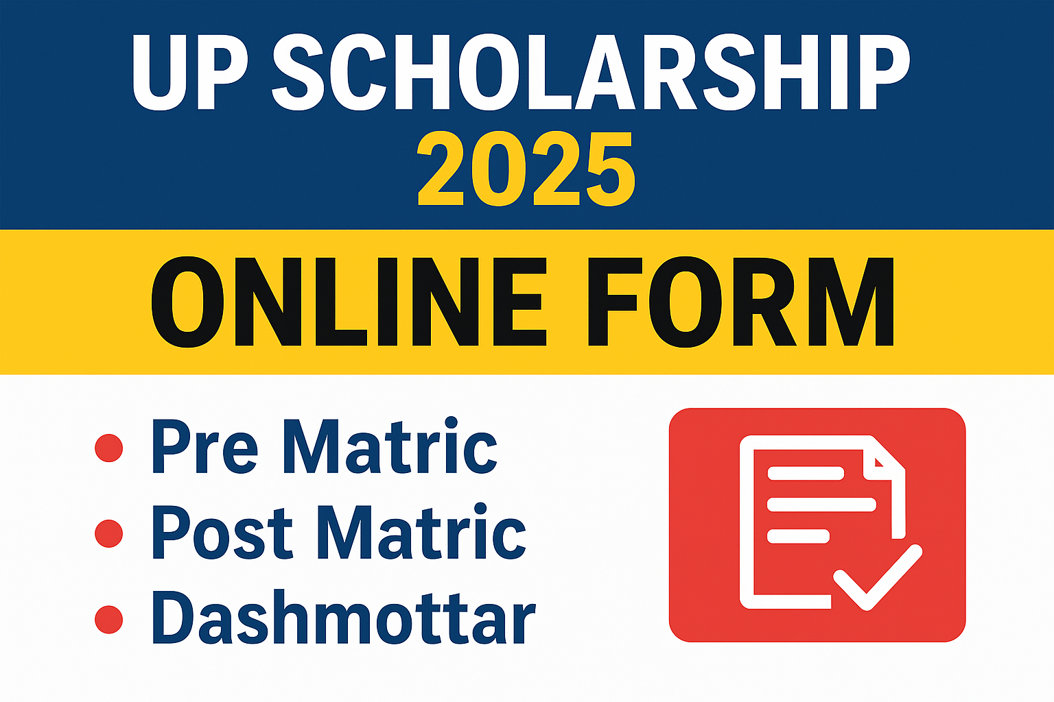 UP Scholarship 2025 Online Form for Pre Matric, Post Matric, Dashmottar