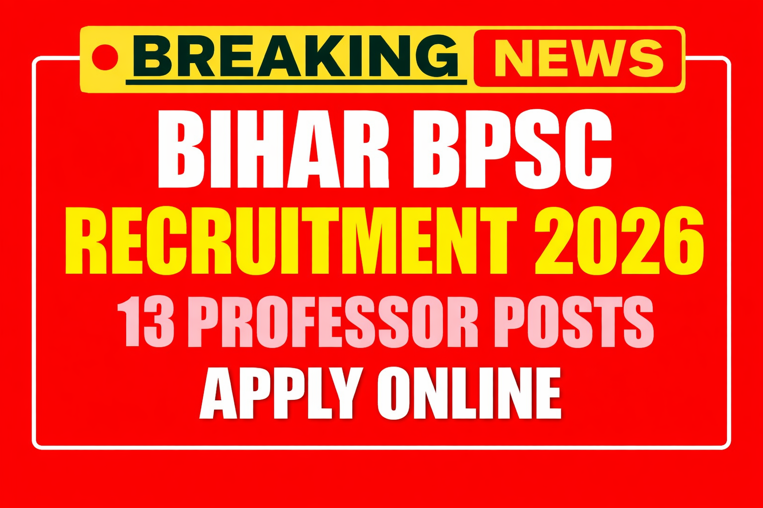 BPSC Professor Recruitment 2026 – Online Form